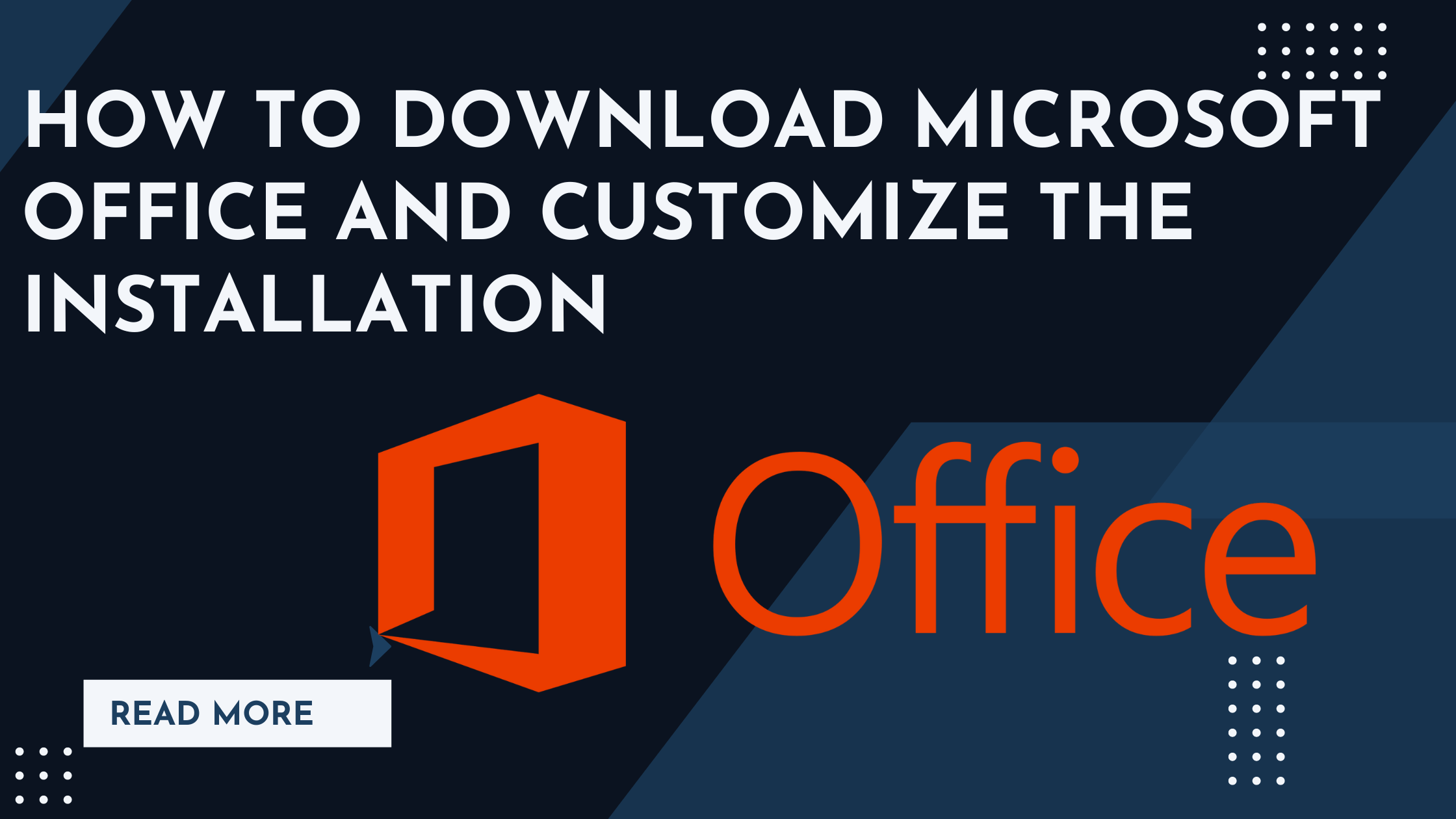 How to Download Microsoft Office and Customize the Installation