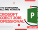 download, install, and activate Microsoft Project 2016 Professional